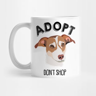 Adopt Don't Shop - Dog Lovers Dogs Mug